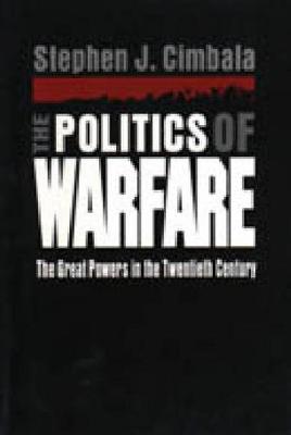 The Politics of Warfare