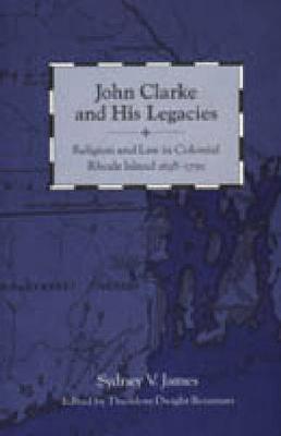 John Clarke and His Legacies