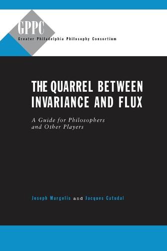 The Quarrel Between Invariance and Flux