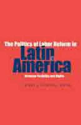 The Politics of Labor Reform in Latin America