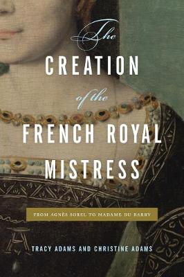 The Creation of the French Royal Mistress