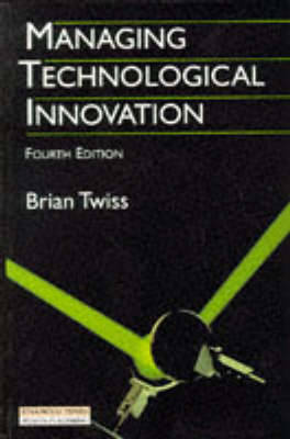 Managing Technological Innovation