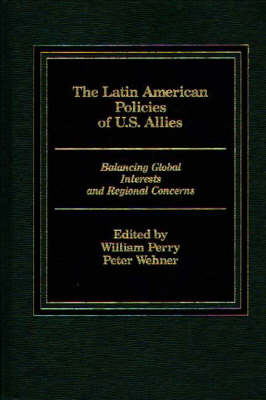 The Latin American Policies of U.S. Allies