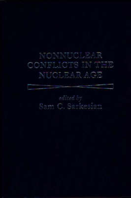 Nonnuclear Conflicts in the Nuclear Age