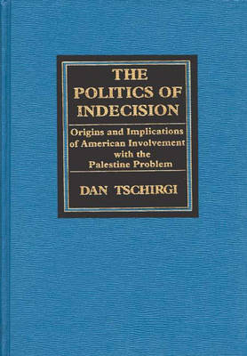 The Politics of Indecision