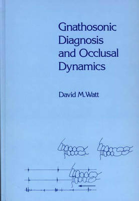 Gnathosonic Diagnosis and Occlusal Dynamics
