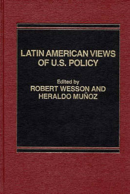 Latin American Views of U.S. Policy