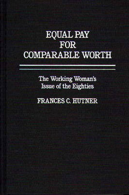 Equal Pay for Comparable Worth