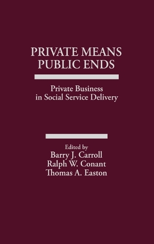 Private Means--Public Ends
