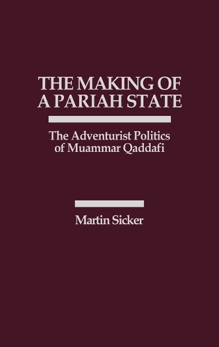 The Making of a Pariah State
