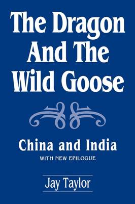 The Dragon and the Wild Goose