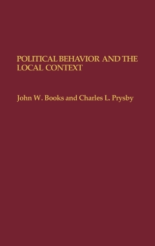 Political Behavior and the Local Context