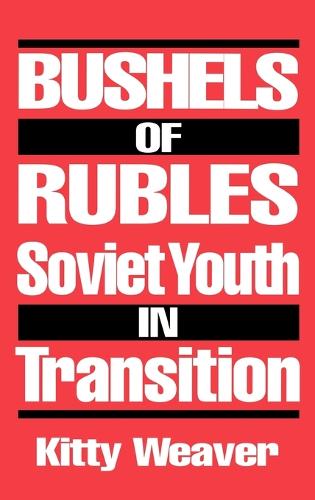 Bushels of Rubles
