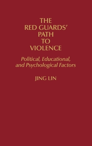 The Red Guards' Path to Violence