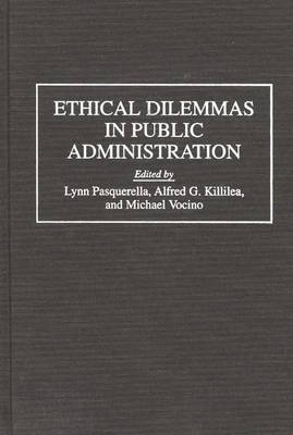 Ethical Dilemmas in Public Administration