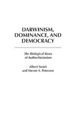 Darwinism, Dominance, and Democracy