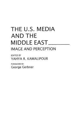 The U.S. Media and the Middle East