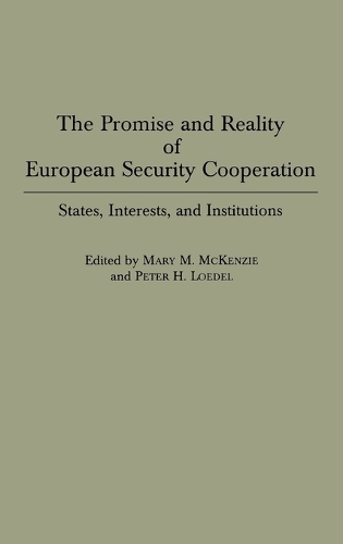 The Promise and Reality of European Security Cooperation