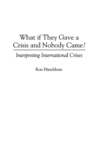 What if They Gave a Crisis and Nobody Came?