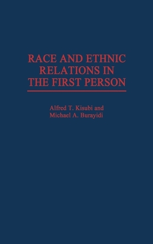 Race and Ethnic Relations in the First Person
