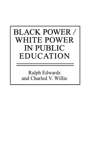 Black Power/White Power in Public Education
