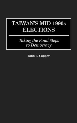 Taiwan's Mid-1990s Elections
