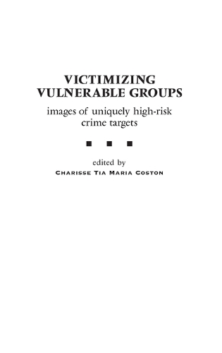 Victimizing Vulnerable Groups