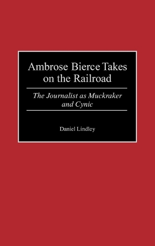Ambrose Bierce Takes on the Railroad