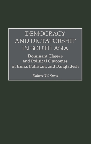 Democracy and Dictatorship in South Asia