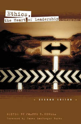 Ethics, the Heart of Leadership, 2nd Edition
