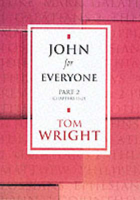 John for Everyone: Chapters 11-21 Pt. 2