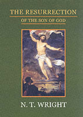 The Resurrection of the Son of God