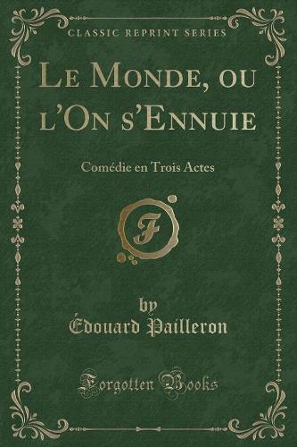 Le Monde, Ou l'On s'Ennuie
