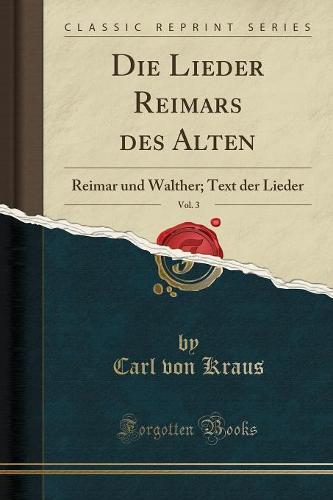 Die Lieder Reimars Des Alten, Vol. 3