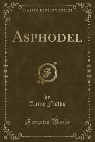 Asphodel (Classic Reprint)