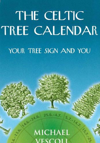 The Celtic Tree Calendar
