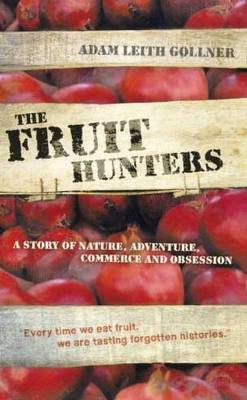 The Fruit Hunters