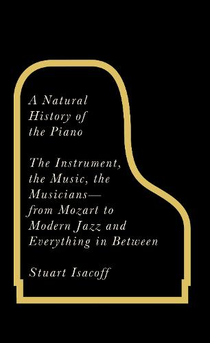 A Natural History of the Piano