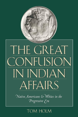 The Great Confusion in Indian Affairs