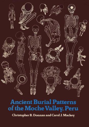 Ancient Burial Patterns of the Moche Valley, Peru