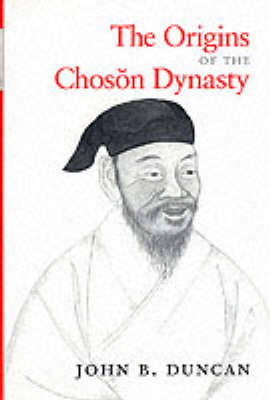 The Origins of the Choson Dynasty