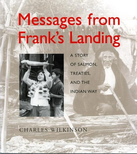 Messages from Frank’s Landing