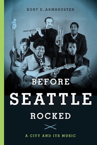 Before Seattle Rocked