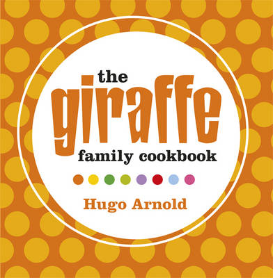 The Giraffe Family Cookbook