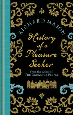 The History of a Pleasure Seeker
