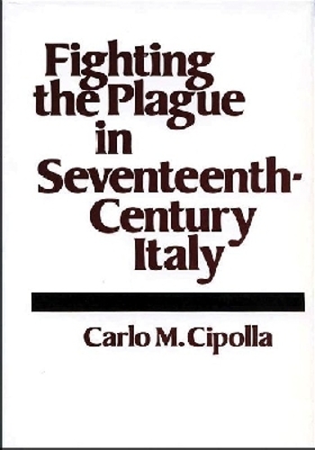 Fighting the Plague in Seventeenth-Century Italy