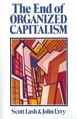 The End of Organized Capitalism