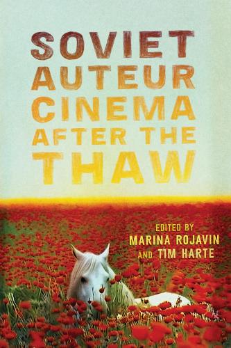 Soviet Auteur Cinema After the Thaw