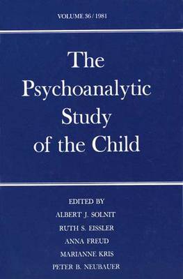 The Psychoanalytic Study of the Child: v.36