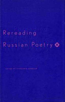 Rereading Russian Poetry